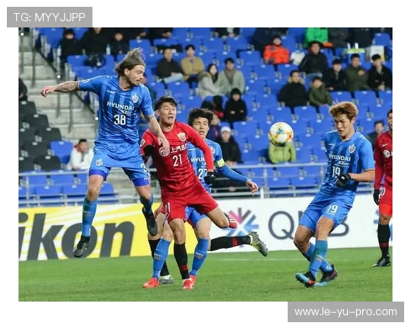 蔚山现代VS山东泰山:亚冠对决,谁将抢占先机?近况分析与战术解析